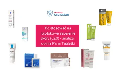 Kremy i preparaty na łojotokowe zapalenie skóry (ŁZS): Oliprox, Kerium DS, Zoxiderm, Mediket Versi, Sensibio DS+, Pharmaceris P.